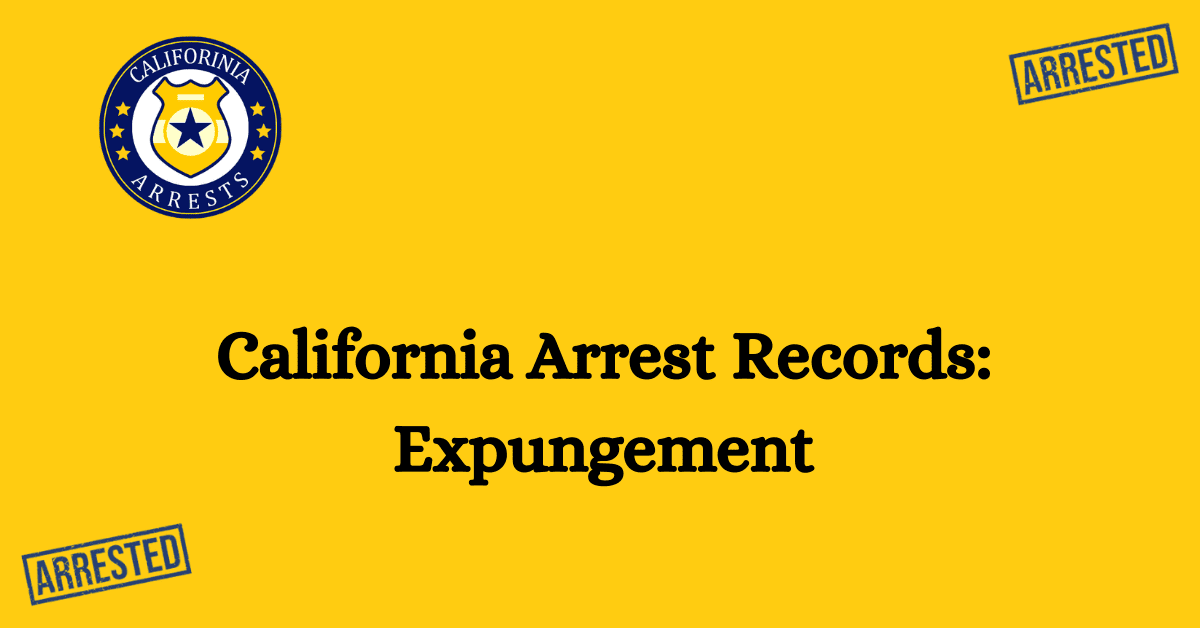 California Arrest Records Expungement 1