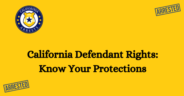 California Defendant Rights Know Your Protections 1