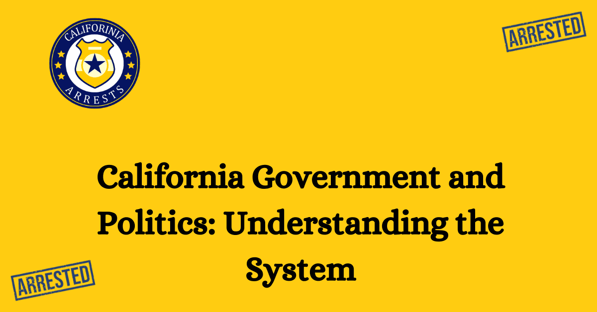 California Government and Politics Understanding the System 1