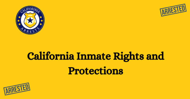 California Inmate Rights and Protections 1