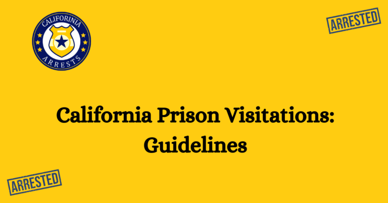 California Prison Visitations Guidelines 1