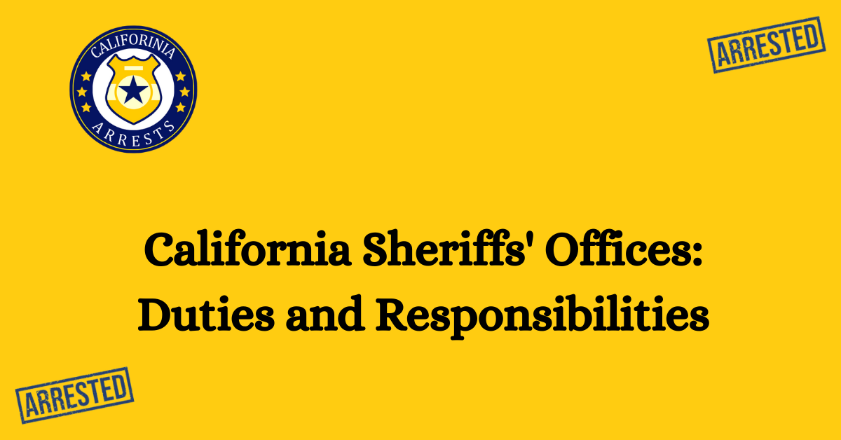 California Sheriffs' Offices: Duties and Responsibilities