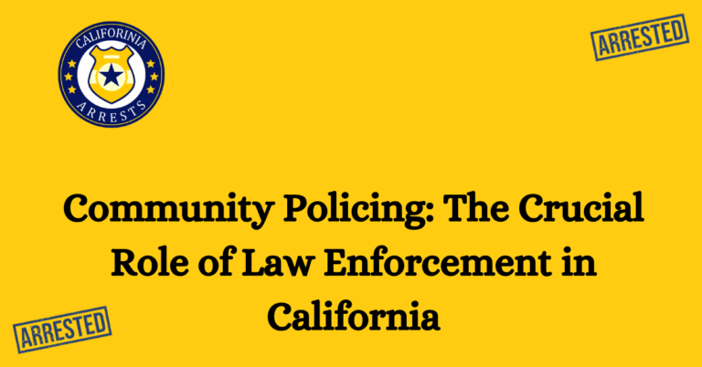 Community Policing The Crucial Role of Law Enforcement in California 1
