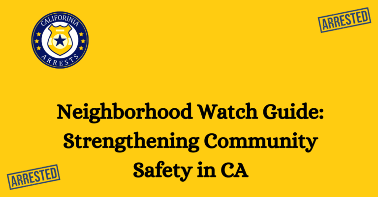 Neighborhood Watch Guide Strengthening Community Safety in CA 1