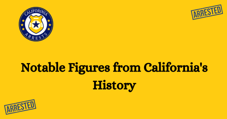 Notable Figures from California's History