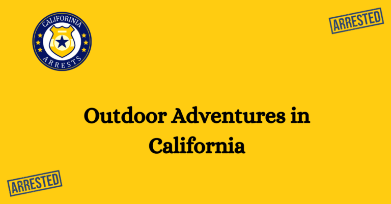 Outdoor Adventures in California 1